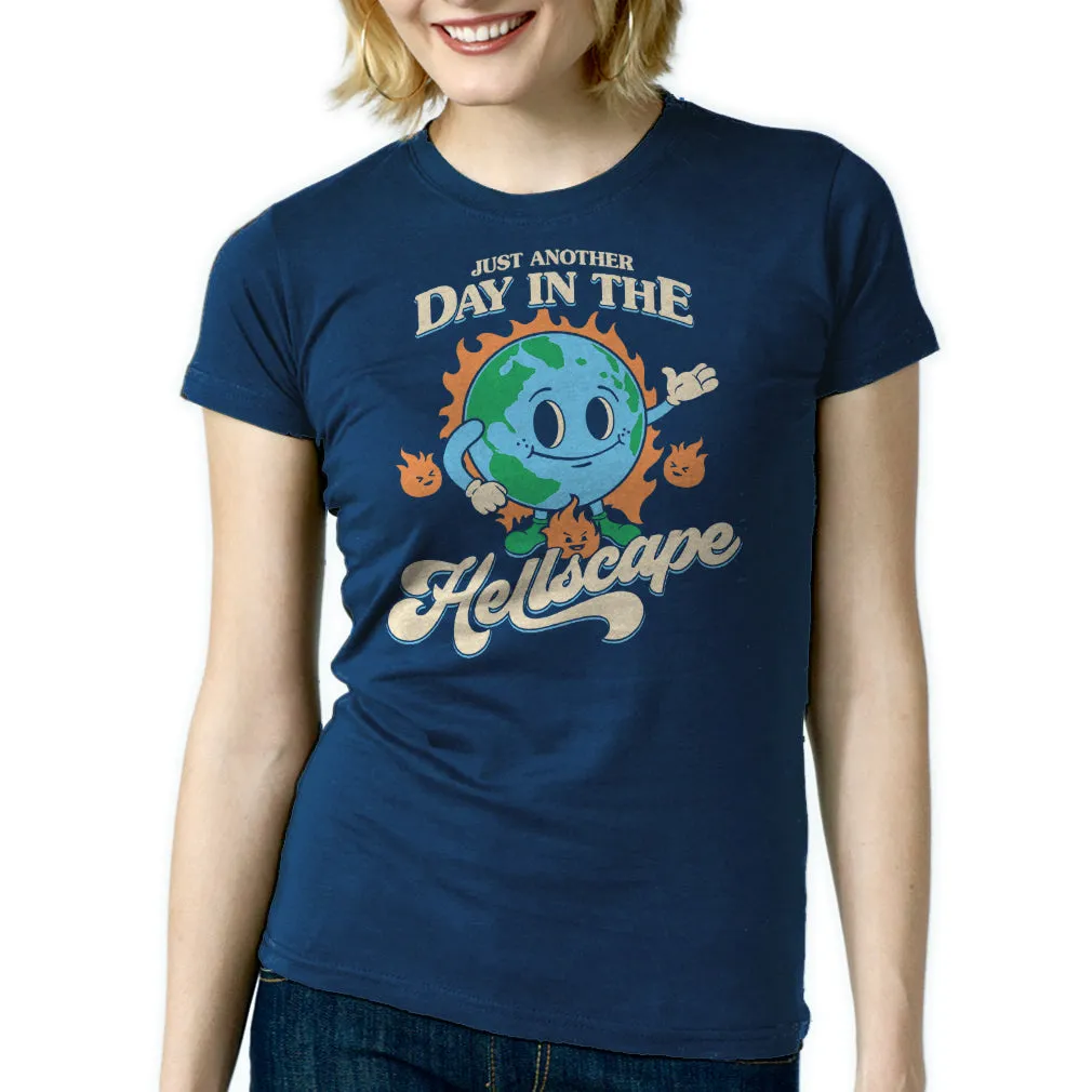 Women's Just Another Day in the Hellscape T-Shirt