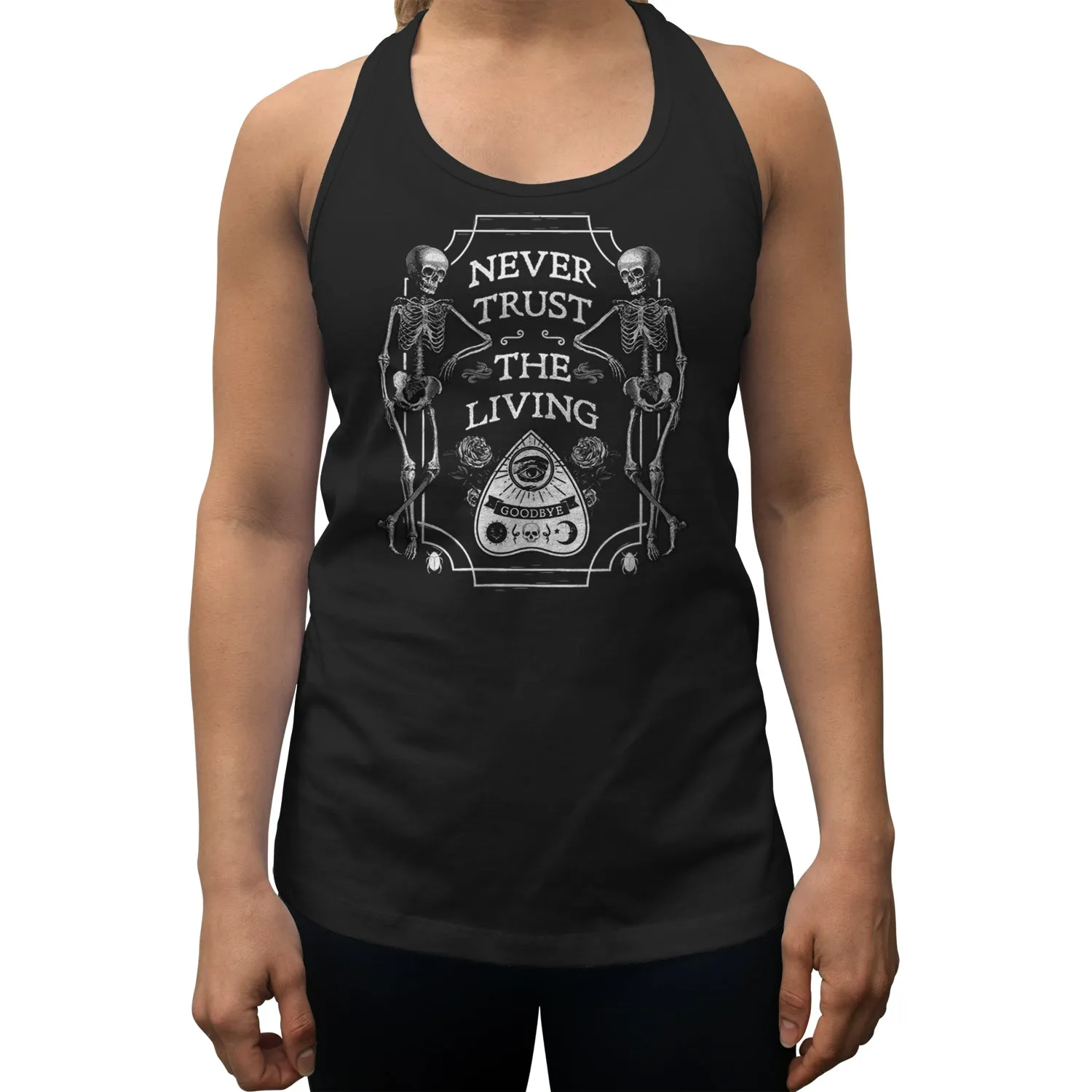 Women's Never Trust the Living Racerback Tank Top